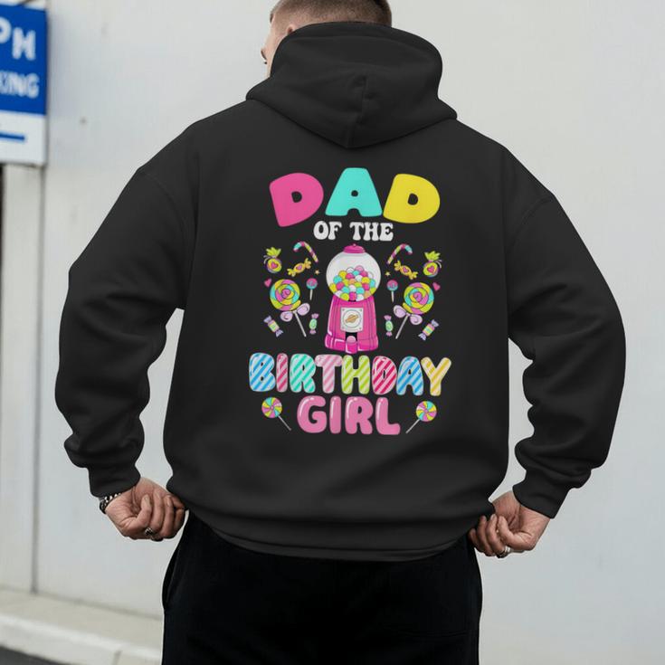 Dad Of The Birthday Girl Candy Family Bday Party Men's Hoodie Back Print