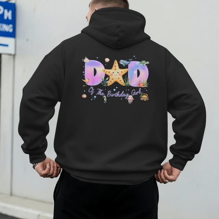 Dad Of The Birthday Girl One-Der The Sea Family Matching Men's Hoodie Back Print