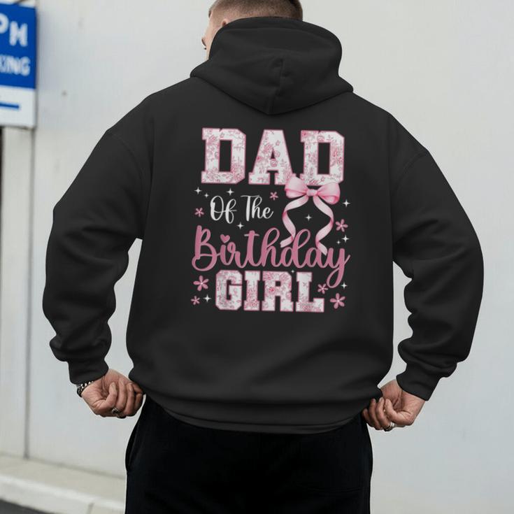 Dad Of The Birthday Girl Pink Bow Flower Birthday Girl Men's Hoodie Back Print