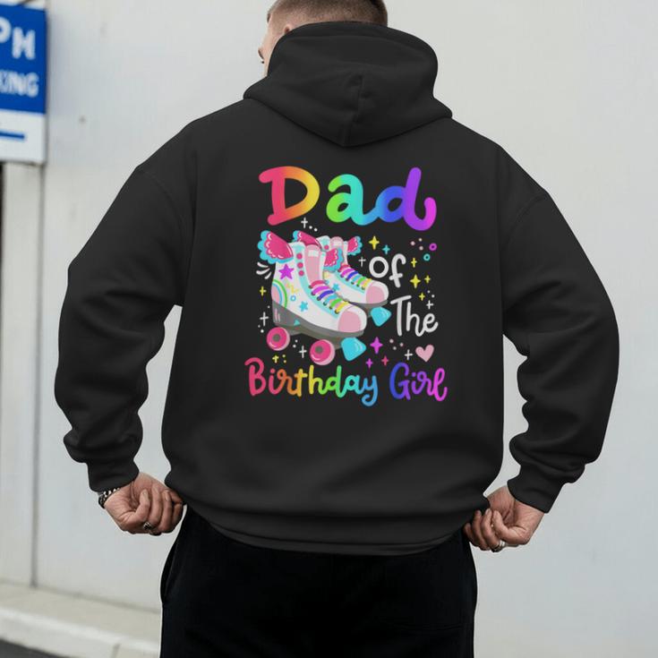 Dad Of The Birthday Girl Skater Roller Skate Family Party Men's Hoodie Back Print