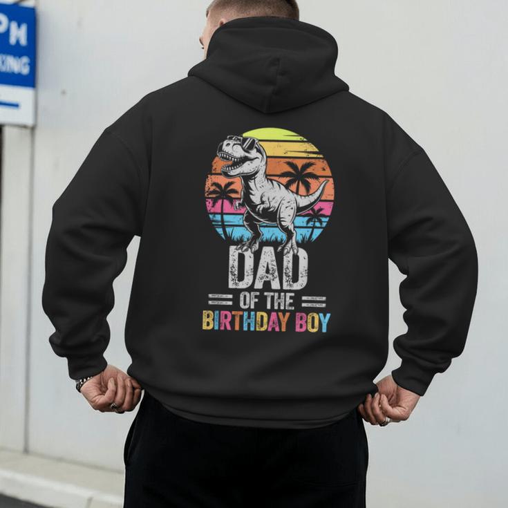 Dad Of The Birthday Party Outfit Dinosaur Daddy Men's Hoodie Back Print Dad Of The Birthday Party Outfit Dinosaur Daddy Men's Hoodie Back Print