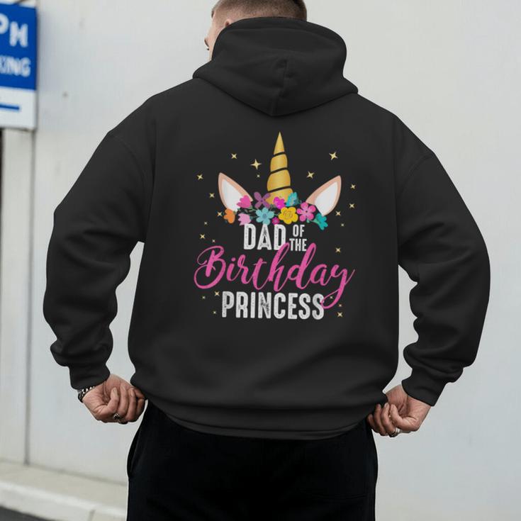 Dad Of The Birthday Princess Father Unicorn Birthday Men's Hoodie Back Print