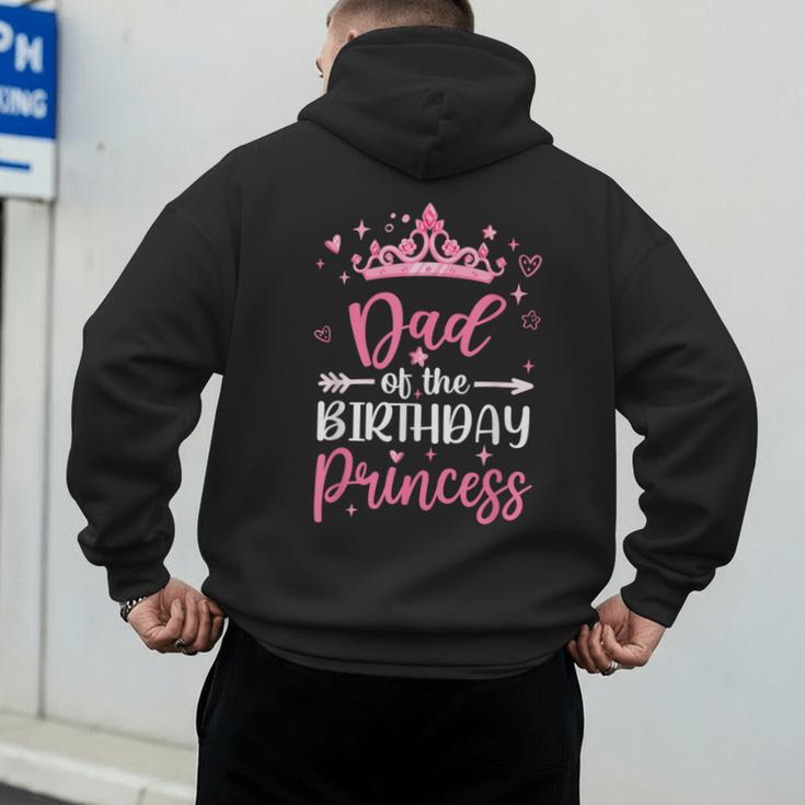 Dad Of The Birthday Princess Birthday Girl Kid Family Men's Hoodie Back Print