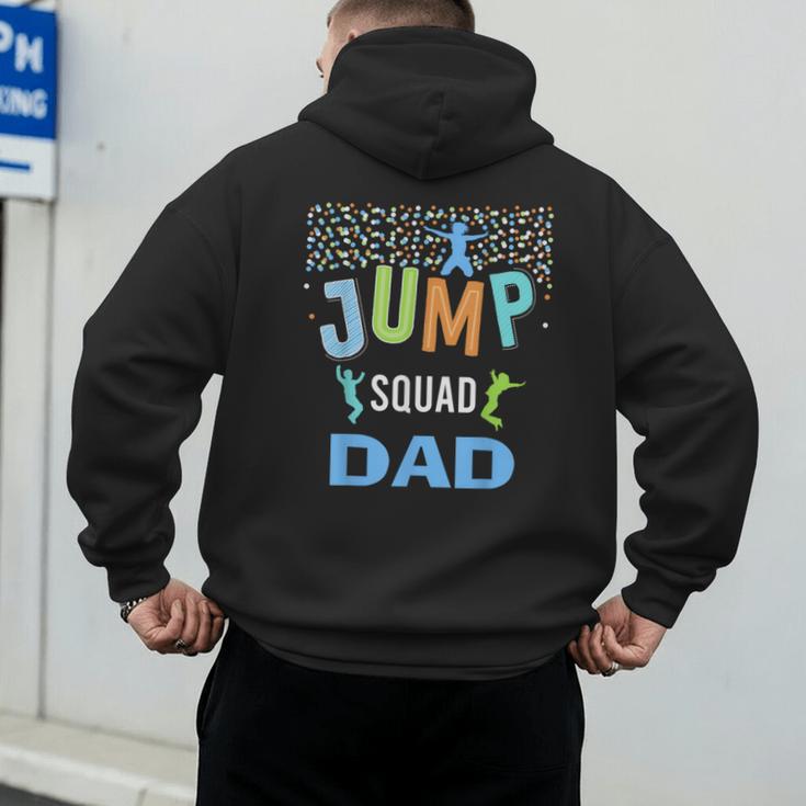 Dad Daddy Jump Squad Birthday Boy Trampoline Jumper Bday Men's Hoodie Back Print