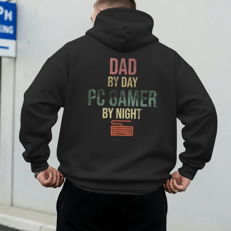 Dad By Day PC Gamer By Night For Gaming Dads Men's Hoodie Back Print