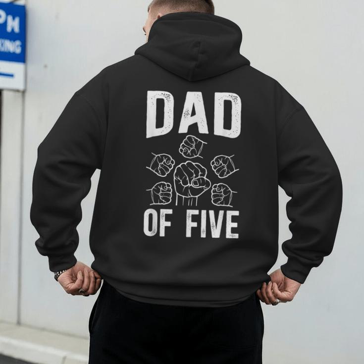 Dad Of Five Father Of 5 Proud Dad Of 5 Father Of Five Men's Hoodie Back Print
