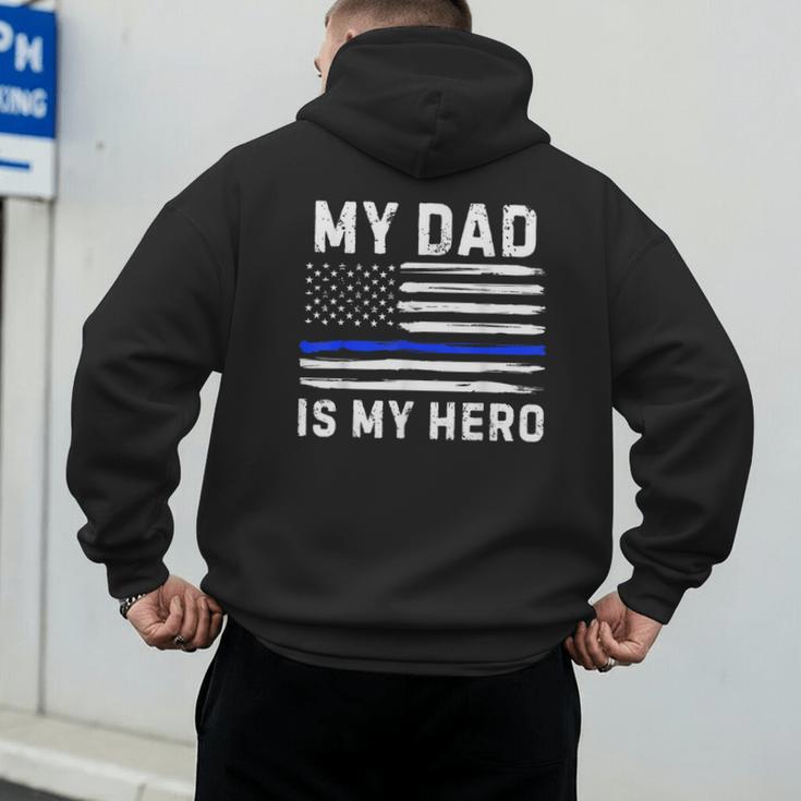 My Dad Is My Hero Police Officer Blue Line American Flag Men's Hoodie Back Print