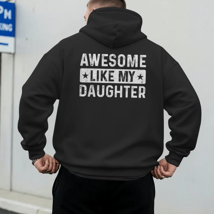 Dad Idea Awesome Like My Daughter Men's Hoodie Back Print