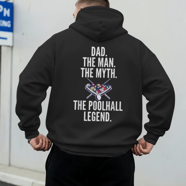 Dad The Man The Myth The Poolhall Legend Pool Billiards Dad Men's Hoodie Back Print