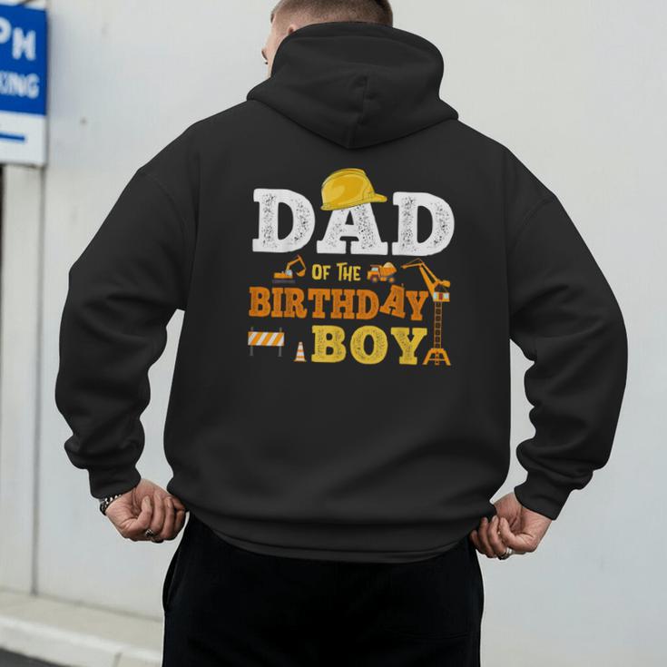 Dad Mom Of The Birthday Boy Kid Construction Matching Family Men's Hoodie Back Print