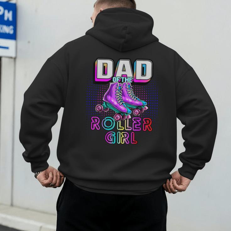 Dad Of Roller Girl Roller Skating Birthday Matching Family Men's Hoodie Back Print