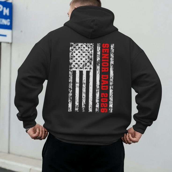 Dad Senior 2026 Proud Dad Of A Class Of 2026 Graduate Flag Men's Hoodie Back Print