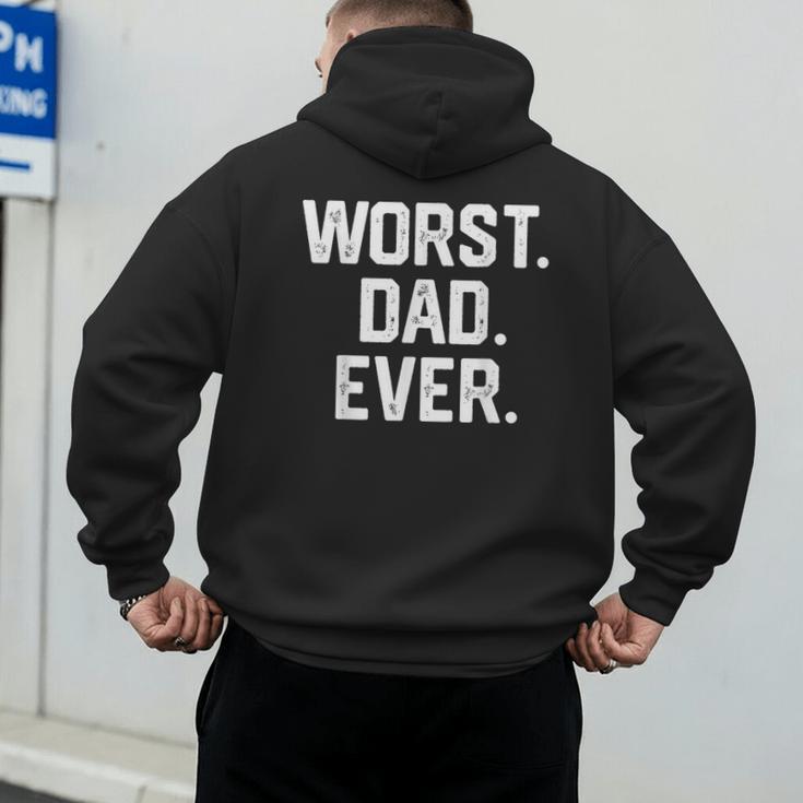 Dad Shirt – Worst Dad Ever Joke Tee Men's Hoodie Back Print