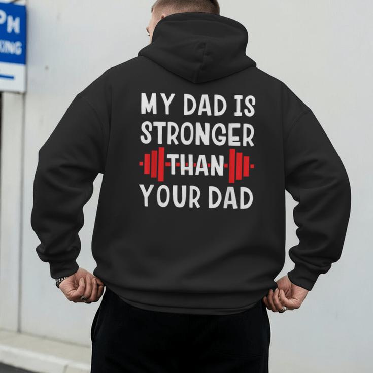 My Dad Is Stronger Than Your Dad T-Shirt Men's Hoodie Back Print