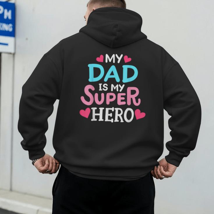 My Dad Is My Superhero Best Dad Father's Day Cool Kids Men's Hoodie Back Print My Dad Is My Superhero Best Dad Father's Day Cool Kids Men's Hoodie Back Print