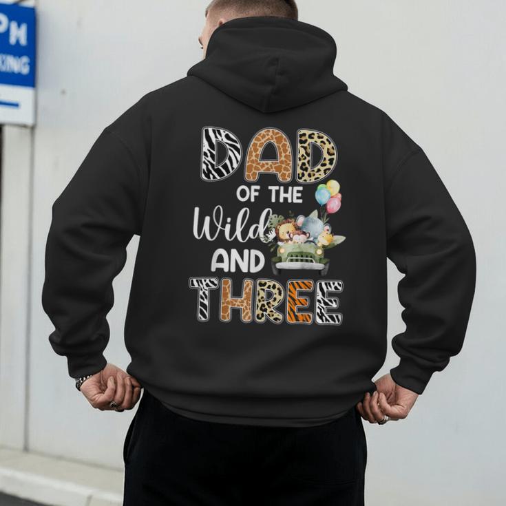 Dad Of The Wild And Three 3 Birthday Zoo Theme Safari Jungle Men's Hoodie Back Print