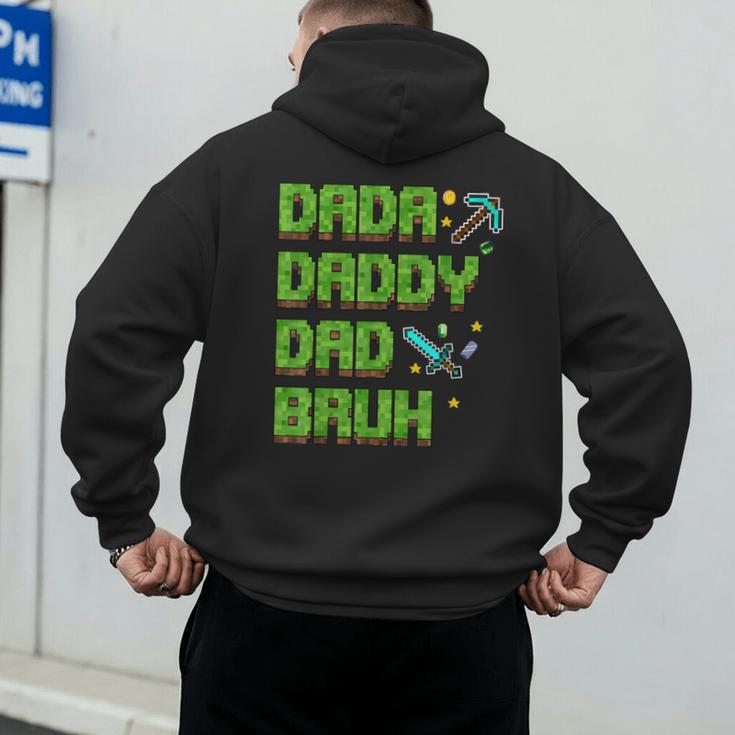 Dada Daddy Dad Bruh Father's Day Game Pixel Men's Hoodie Back Print