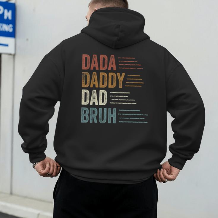 Dada Daddy Dad Bruh For Dad Father's Day Men's Hoodie Back Print