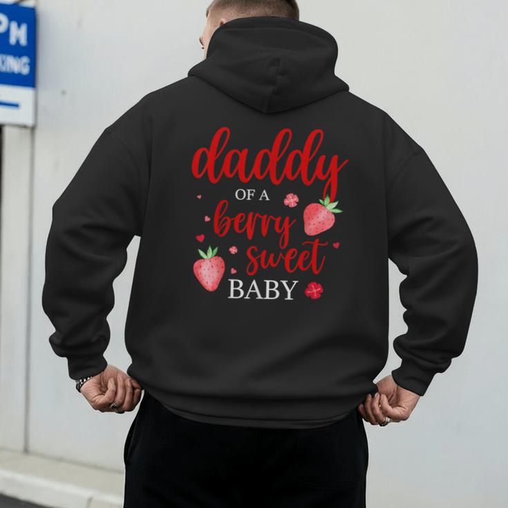 Daddy Of A Berry Sweet One Strawberry Baby First Birthday Men's Hoodie Back Print