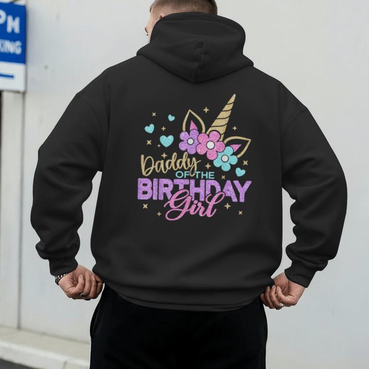 Daddy Of The Birthday Princess Girl Dad Unicorn Bday Party Men's Hoodie Back Print