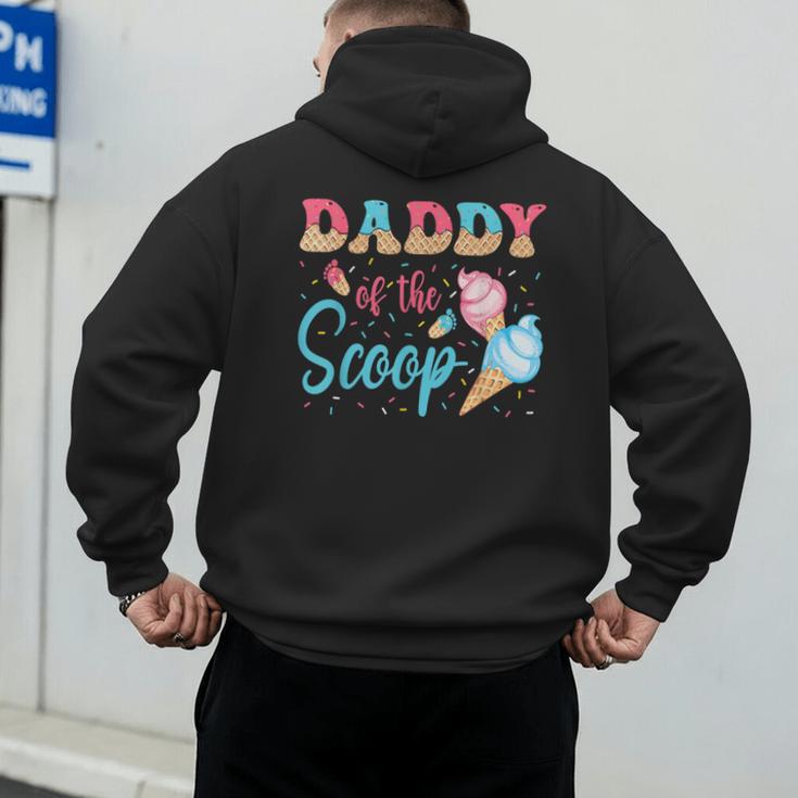 Daddy Of The Scoop Ice Cream Gender Reveal Baby Shower Men's Hoodie Back Print