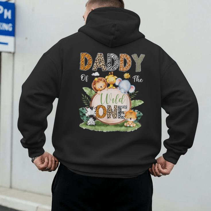 Daddy Of The Wild One 1St Birthday Kids Safari Jungle Men's Hoodie Back Print Daddy Of The Wild One 1St Birthday Kids Safari Jungle Men's Hoodie Back Print