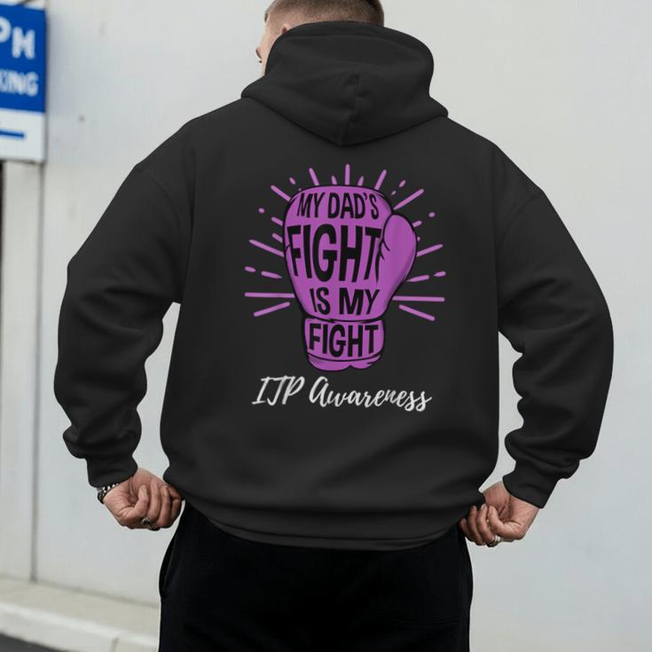 My Dads Fight Is My Fight Immune ITP Awareness Men's Hoodie Back Print