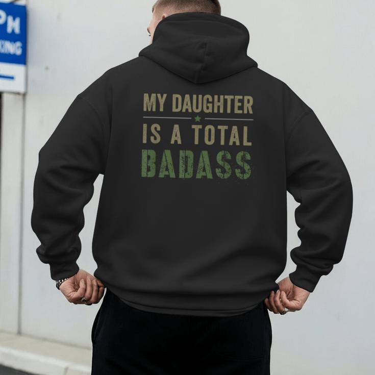 My Daughter Is A Total Badass Military Dad Or Mom Men's Hoodie Back Print