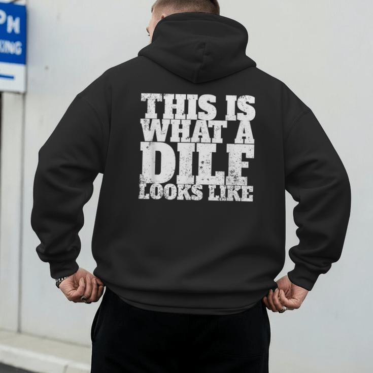 This Is What A DILF Looks Like Hot Dad DILF Men's Hoodie Back Print