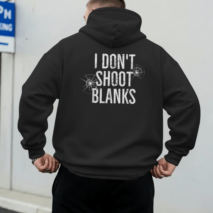 I Don't Shoot Blanks Dad Pregnancy Announcement T-Shirt Men's Hoodie Back Print