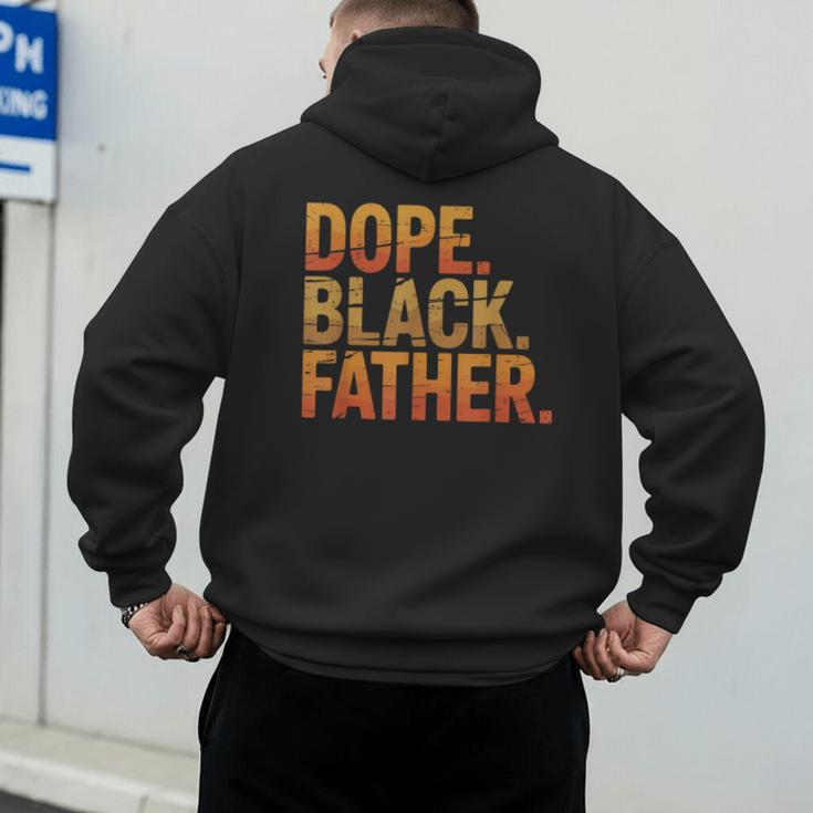 Dope Father African Pride Dad Papa Daddy Fathers Day Men's Hoodie Back Print