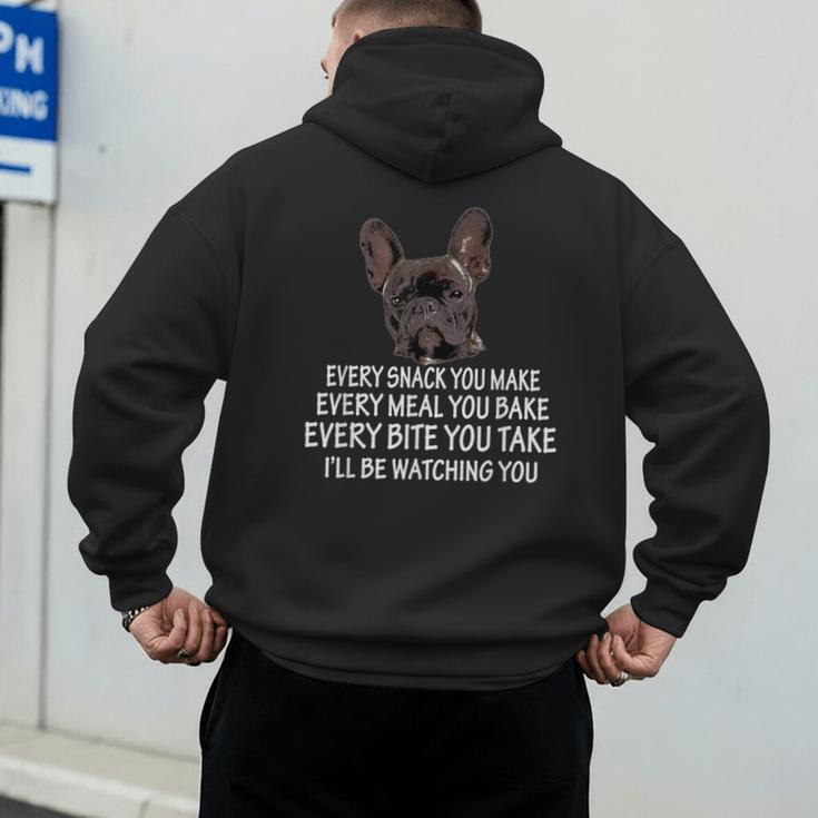 Every Snack You Make French Bulldog Mom And Frenchie Dad Men's Hoodie Back Print