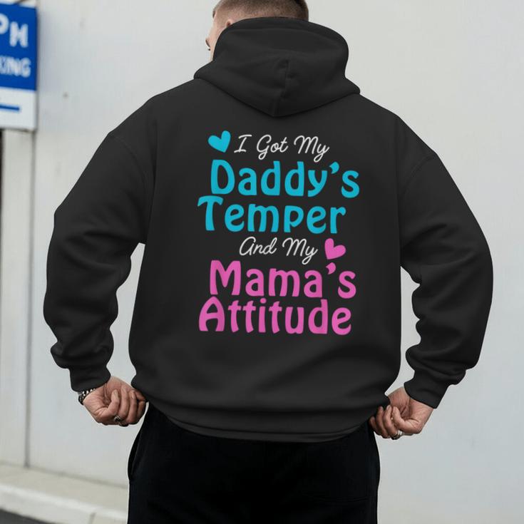 Family Tee I Got My Daddy's Temper And Mama's Attitude Men's Hoodie Back Print