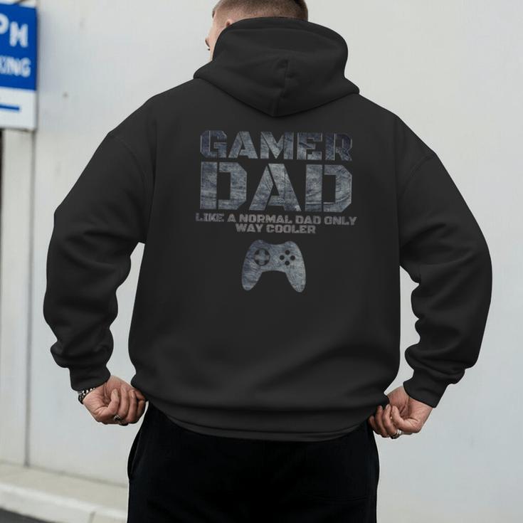 Father Dad Daddy Husband Tshirt Gamer Dad Men's Hoodie Back Print