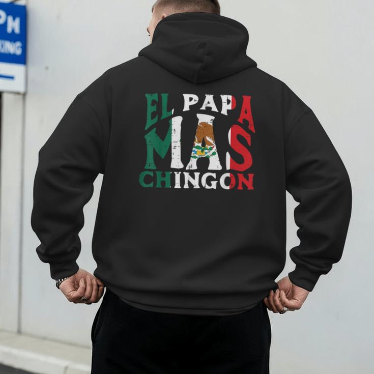 Fathers Day El Papa Mas Chingon Mexican Dad Spanish Men's Hoodie Back Print