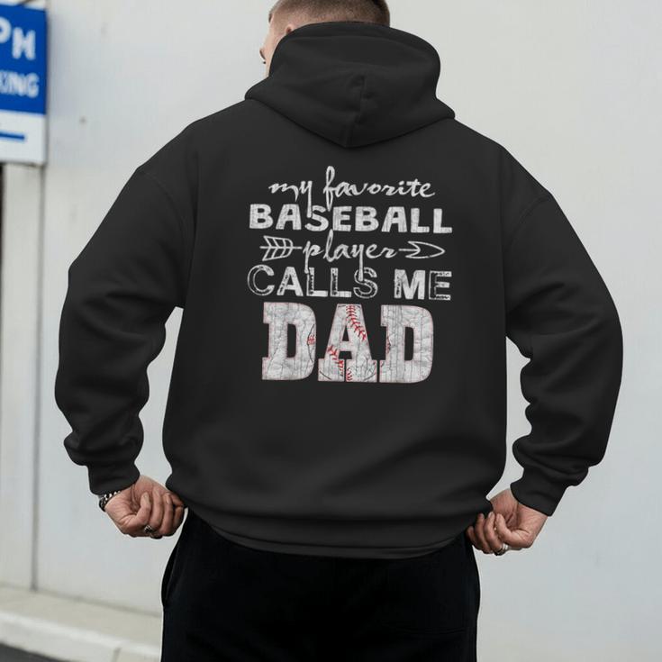My Favorite Baseball Player Calls Me Dad Shirt Father's Day Men's Hoodie Back Print
