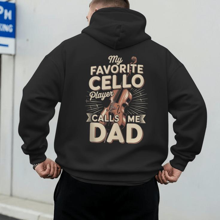 My Favorite Cello Player Calls Me Dad Fathers Day Men's Hoodie Back Print