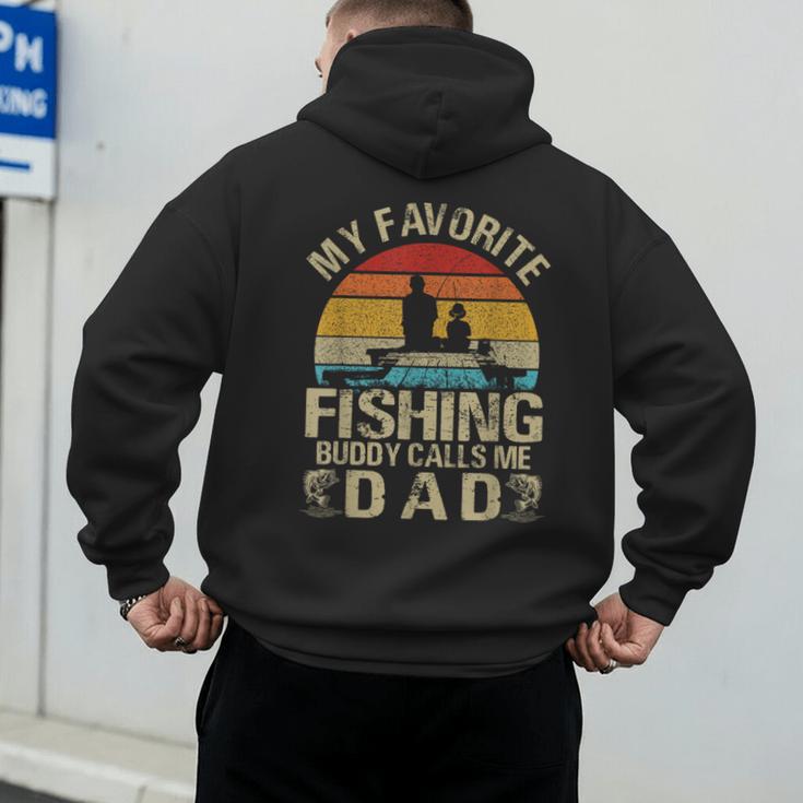 My Favorite Fishing Buddy Calls Me Dad Men's Hoodie Back Print My Favorite Fishing Buddy Calls Me Dad Men's Hoodie Back Print