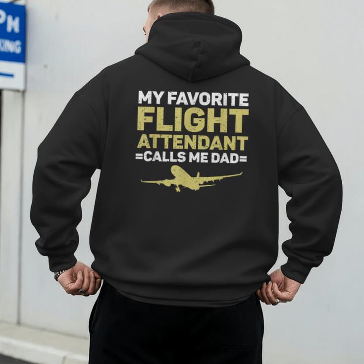 My Favorite Flight Attendant Calls Me Dad Flight Attendant Men's Hoodie Back Print