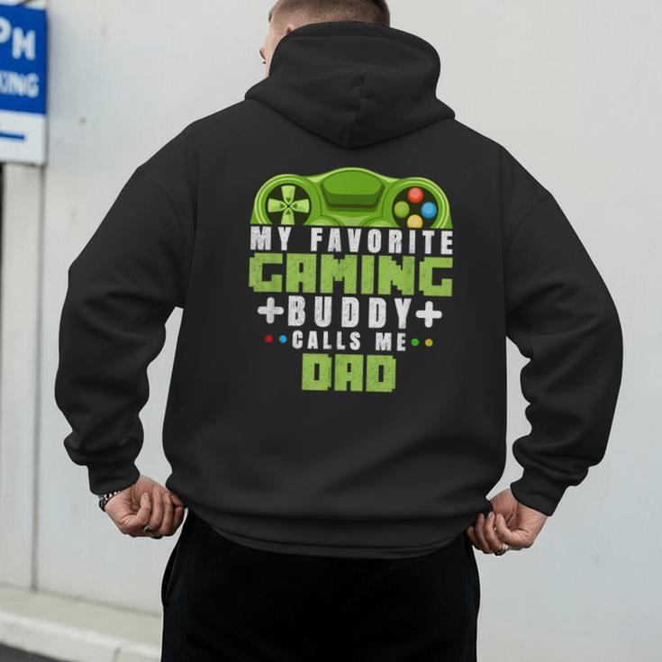 My Favorite Gaming Buddy Calls Me Dad For Dad From Sons Men's Hoodie Back Print