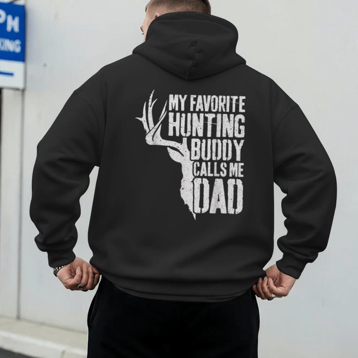 My Favorite Hunting Buddy Calls Me Dad Shirt Men Deer Hunter Men's Hoodie Back Print My Favorite Hunting Buddy Calls Me Dad Shirt Men Deer Hunter Men's Hoodie Back Print