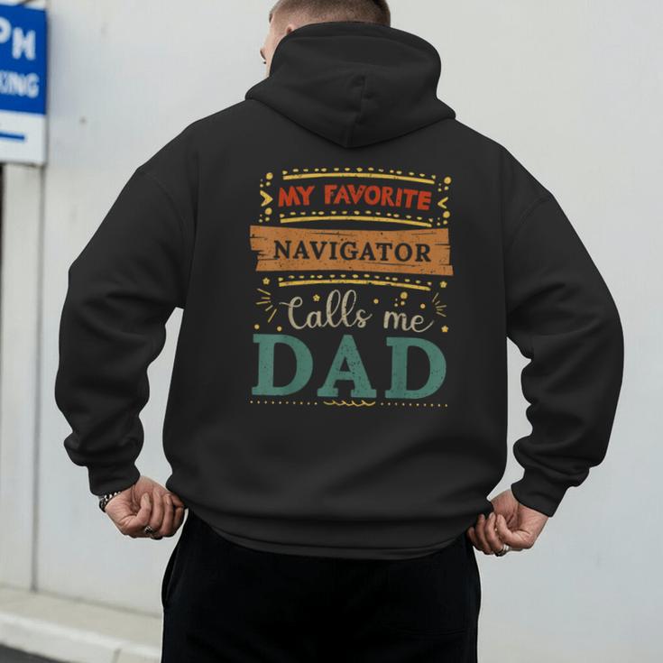 My Favorite Navigator Calls Me Dad Navigator Dad Men's Hoodie Back Print