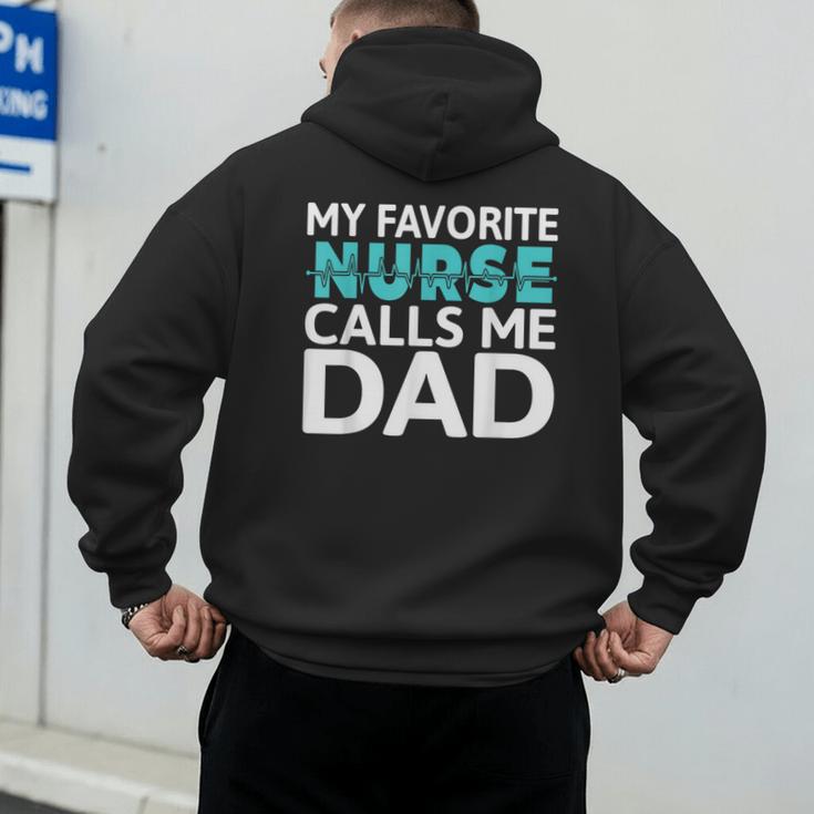 My Favorite Nurse Calls Me Dad Daughter Hospital Nursing Men's Hoodie Back Print My Favorite Nurse Calls Me Dad Daughter Hospital Nursing Men's Hoodie Back Print