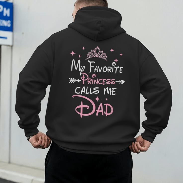 My Favorite Princess Calls Me Dad Birthday For Dad Daughter Men's Hoodie Back Print