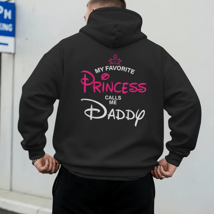 My Favorite Princess Calls Me Daddy Daughter Fathers Day Men Men's Hoodie Back Print