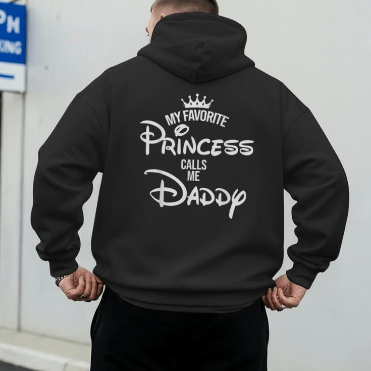 My Favorite Princess Calls Me Daddy Daughter Fathers Day Men's Hoodie Back Print