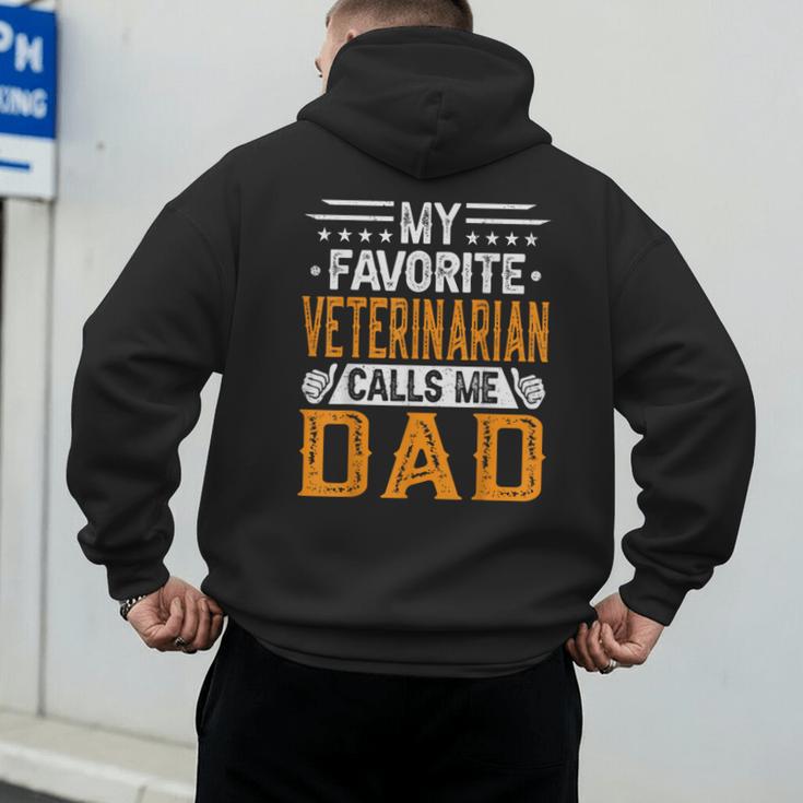 My Favorite Veterinarian Calls Me Dad Fathers Day Men's Hoodie Back Print My Favorite Veterinarian Calls Me Dad Fathers Day Men's Hoodie Back Print