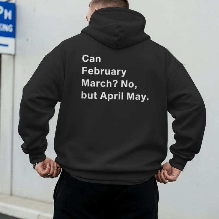 Can February March No But April May Dad Jokes Pun Men's Hoodie Back Print