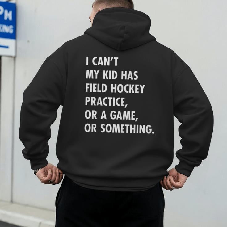 Field Hockey Mom And Dad Practice Game Men's Hoodie Back Print