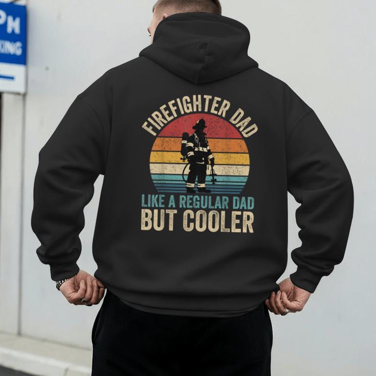 Firefighter Dad Like Regular Dad But Cooler Father's Day Men's Hoodie Back Print Firefighter Dad Like Regular Dad But Cooler Father's Day Men's Hoodie Back Print